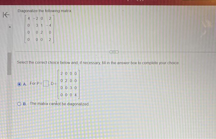 Solved Diagonalize the following matrix | Chegg.com