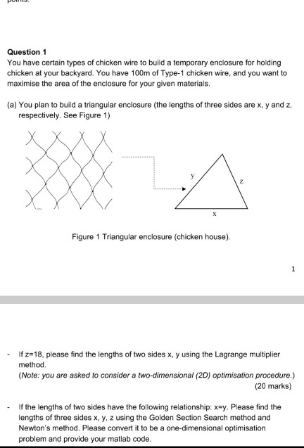 Question 1 you have certain types of chicken wire to build a temporary enclosure for holding chicken at your backyard. you ha