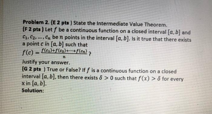 Solved Problem 2. (E 2 pts) State the Intermediate Value | Chegg.com