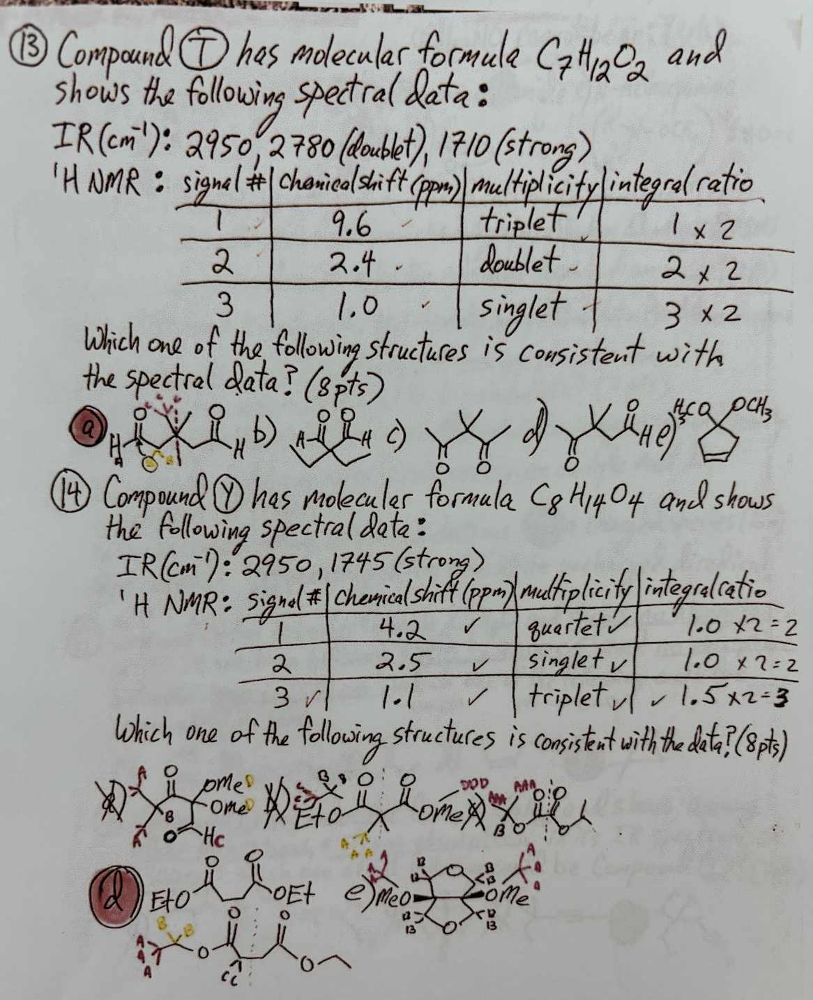 Compound T Solved (13) Compound (T) has molecular formula C7H12O2 | Chegg.com