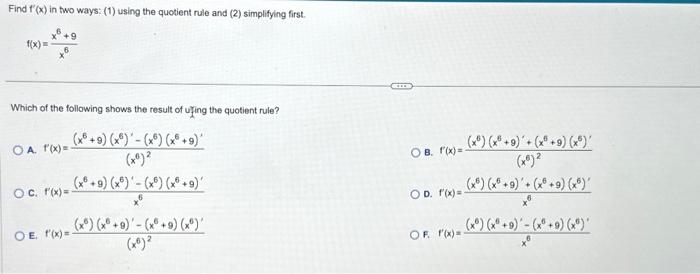 Solved Find f′(x) in two ways: (1) using the quotient rule | Chegg.com