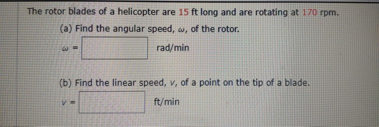 Solved The rotor blades of a helicopter are 15 ft long and | Chegg.com