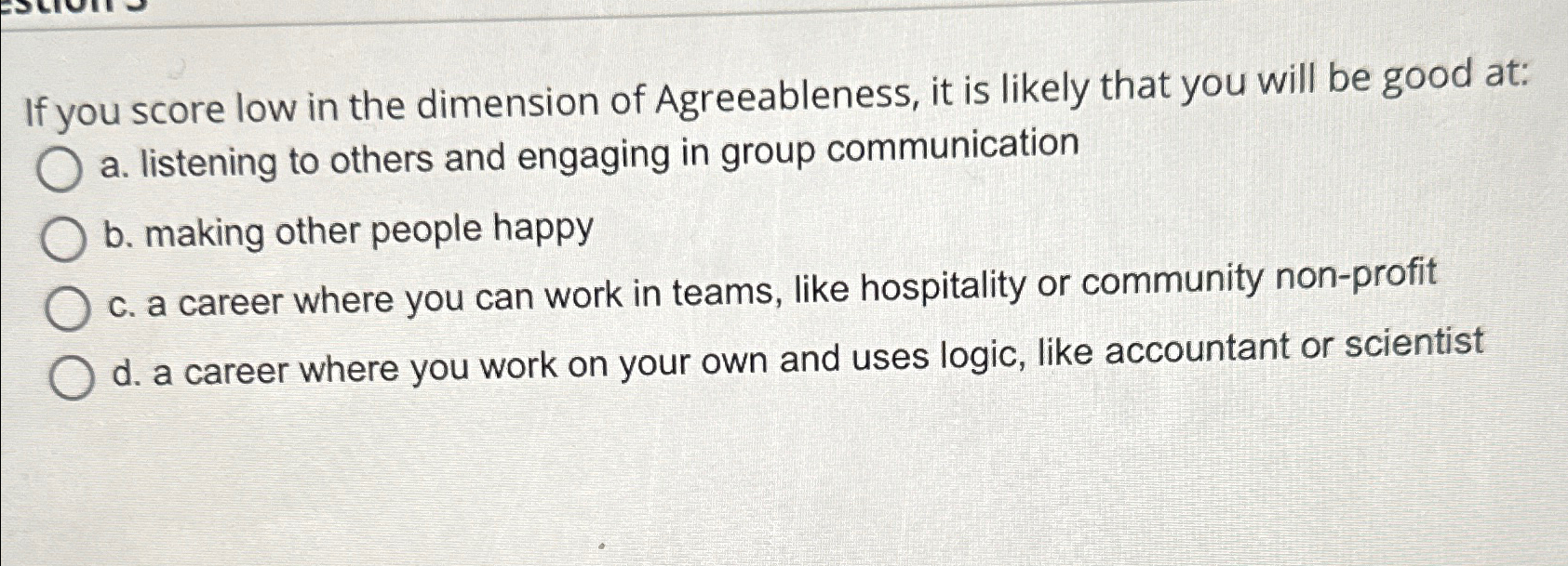 Solved If you score low in the dimension of Agreeableness, | Chegg.com