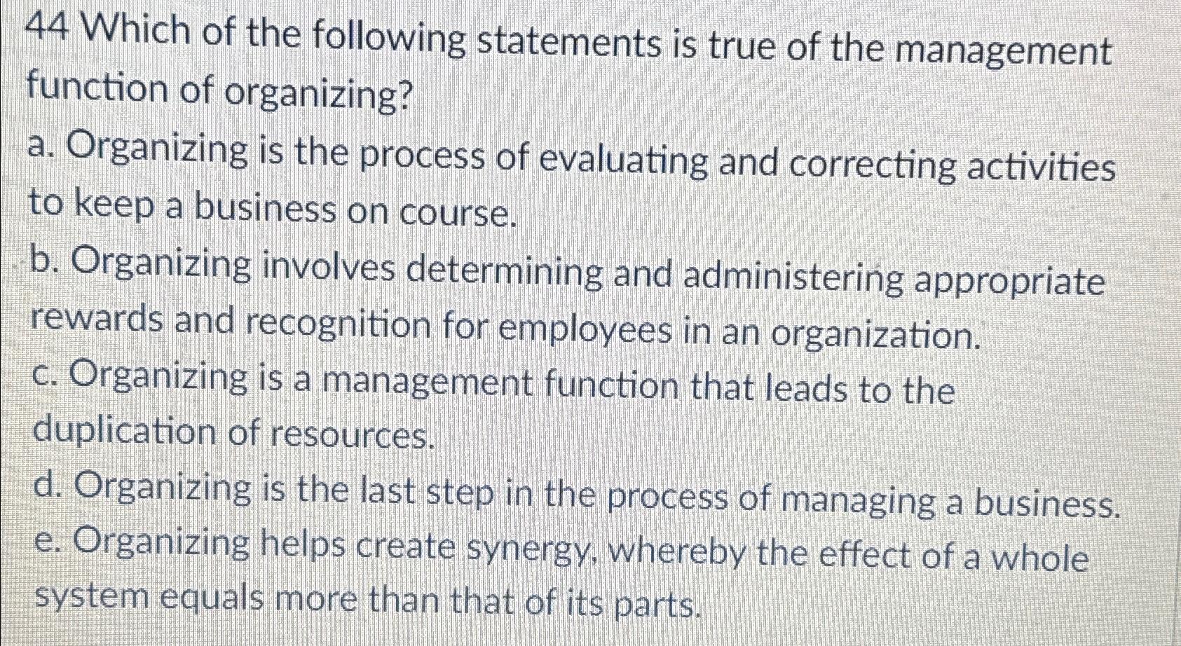 Solved 44 ﻿Which of the following statements is true of the | Chegg.com