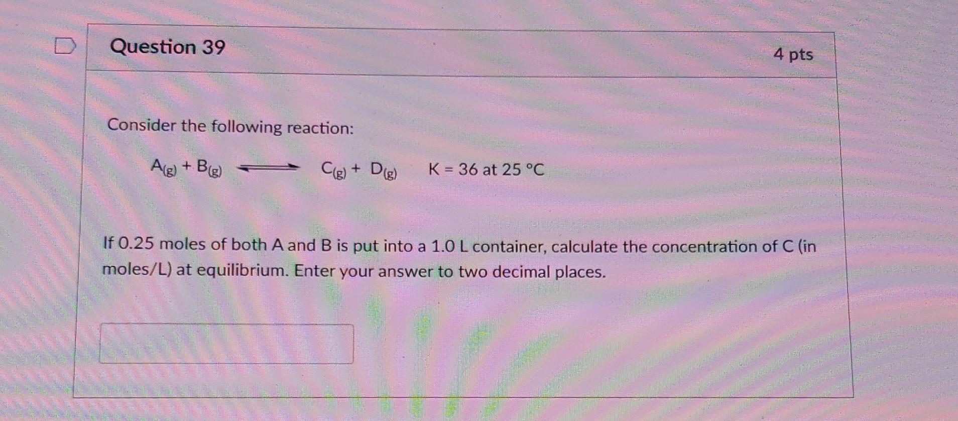 Solved Consider The Following Reaction