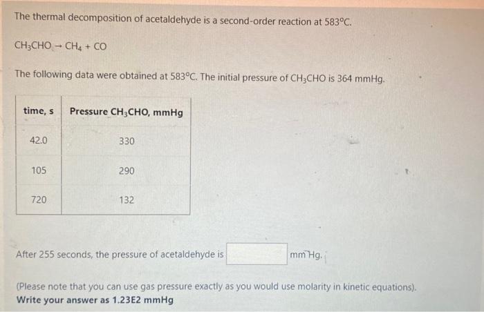 Solved The thermal decomposition of acetaldehyde is a | Chegg.com