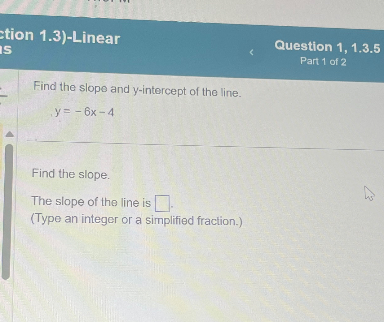 Solved Question 1, 1.3.5Part 1 ﻿of 2Find the slope and | Chegg.com