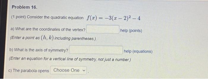 Solved Problem 16. (1 point) Consider the quadratic equation | Chegg.com