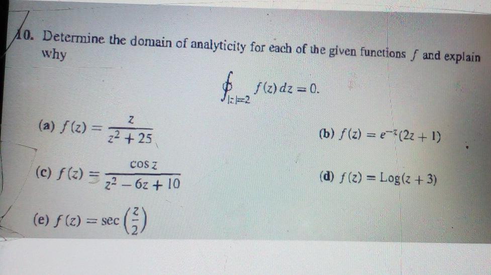 Solved 10 Determine The Donain Of Analyticity For Each O Chegg Com