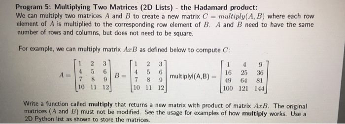 Solved Program 5: Multiplying Two Matrices (2D Lists) - The | Chegg.com