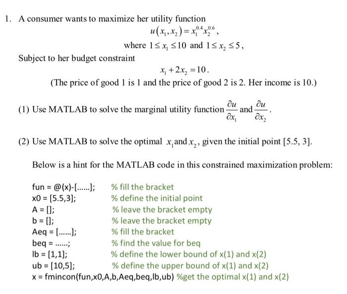 Solved 1. A consumer wants to maximize her utility function 