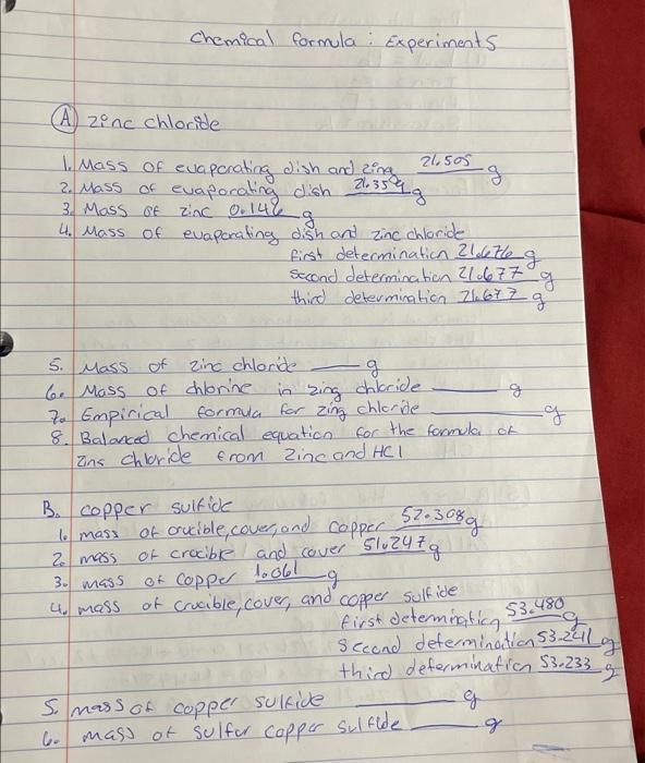 Solved Chemical formula Experiments (A) zinc chloride 1.