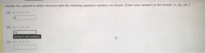 Solved Identify the subshell in which electrons with the | Chegg.com