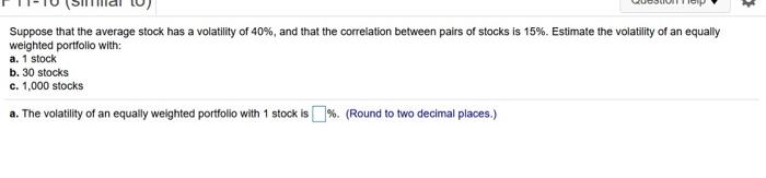 Solved Suppose that the average stock has a volatility of | Chegg.com