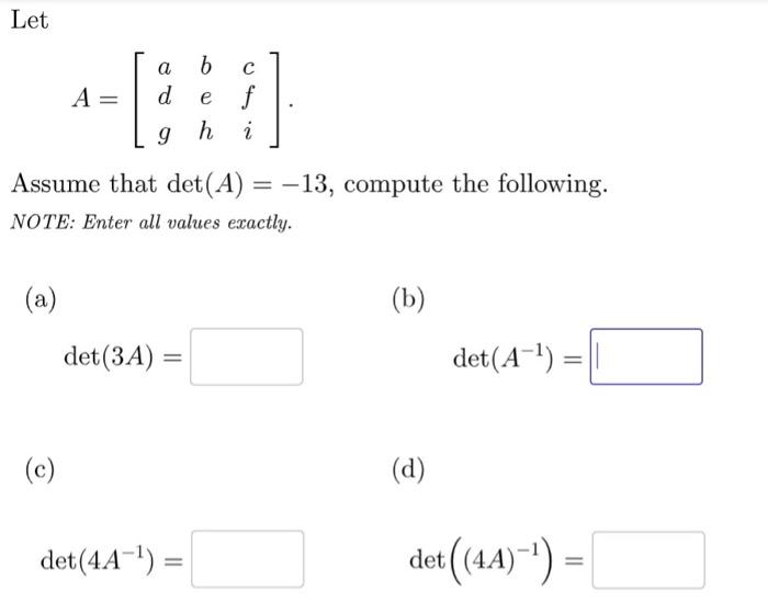 Solved Let (a) A B C -BRO D E F 9 H I Assume That Det(A) = | Chegg.com