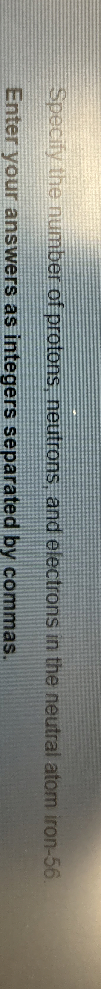 Solved Specify the number of protons, neutrons, and | Chegg.com