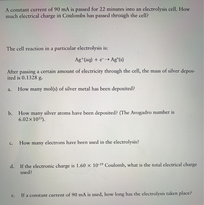 Solved A Constant Current Of 90 MA Is Passed For 22 Minutes Chegg