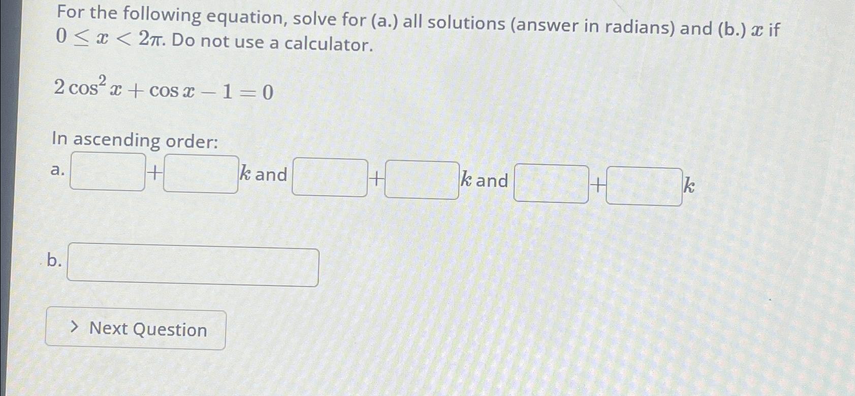 Solved For The Following Equation, Solve For (a.) ﻿all | Chegg.com