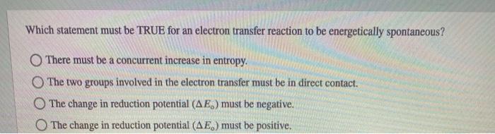Solved Which statement must be TRUE for an electron transfer | Chegg.com