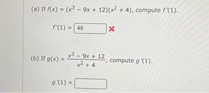 Solved A If F X X3−9x 12 X2 4 Compute F′ 1 F′ 1