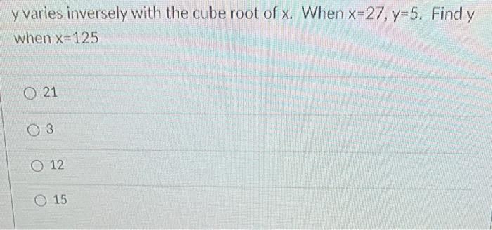 y varies as the cube root of x 3