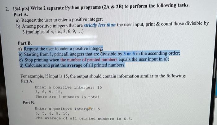 Solved 2. [3/4 pts] Write 2 separate Python programs (2A & | Chegg.com