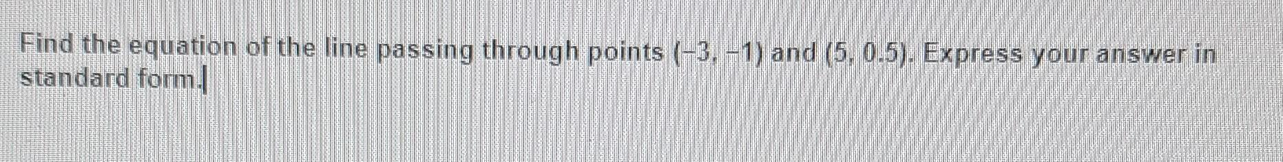 Solved Find the equation of the line passing through points | Chegg.com