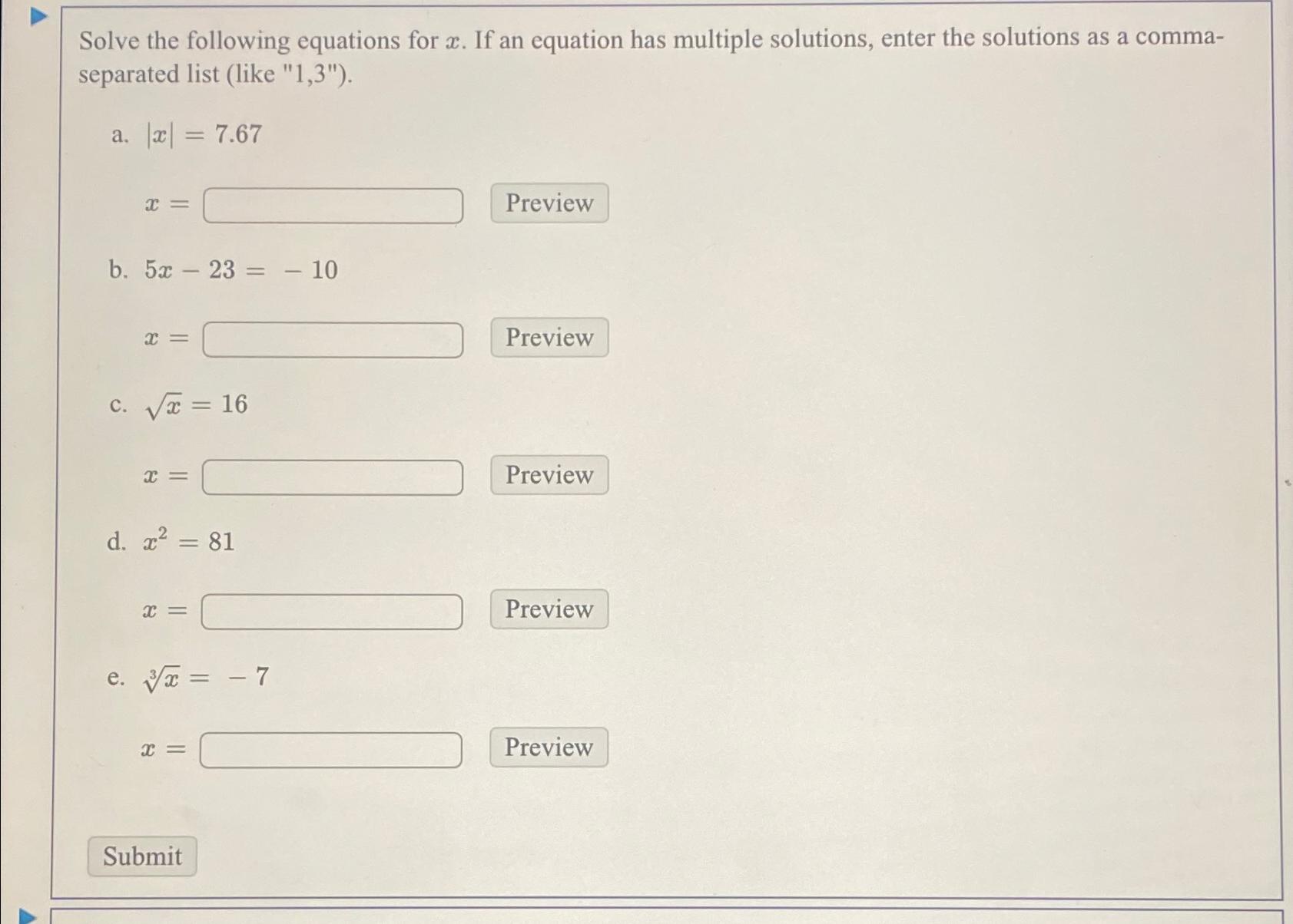 Solved Solve the following equations for x. ﻿If an equation | Chegg.com