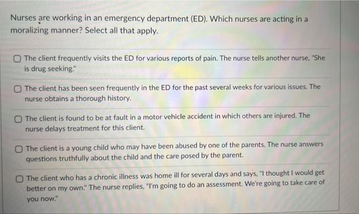 Nurses are working in an emergency department (ED). | Chegg.com