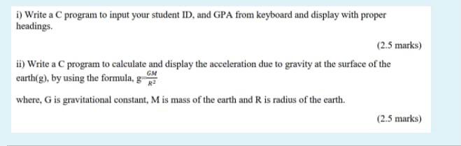 Solved i) Write a C program to input your student ID, and | Chegg.com
