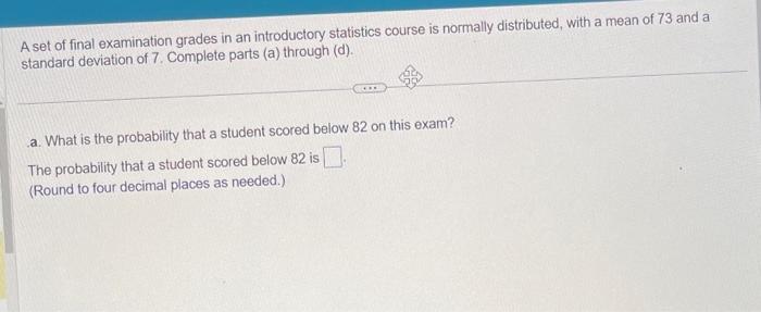 Solved A set of final examination grades in an introductory | Chegg.com