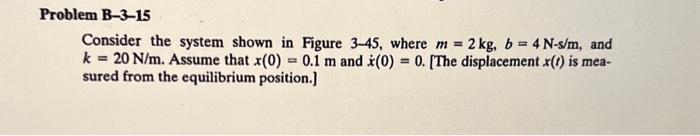 Solved Consider the system shown in Figure 3−45, where m=2 | Chegg.com