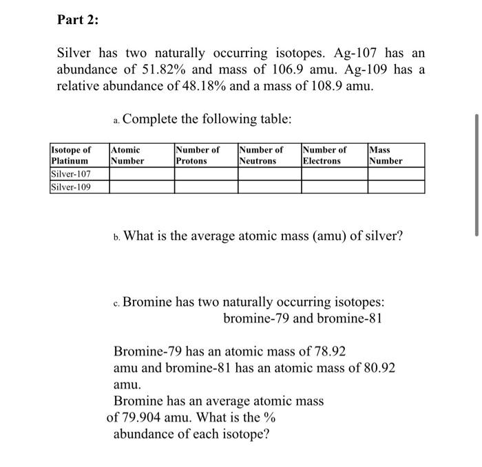 Solved Part 2 Silver Has Two Naturally Occurring Isotopes