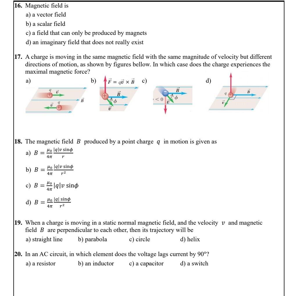 Solved 16. Magnetic Field Is A) A Vector Field B) A Scalar | Chegg.com