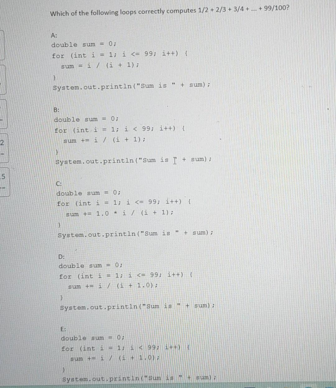 Solved Which of the following loops correctly computes | Chegg.com