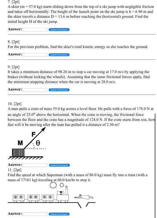 Solved 7. [2pt] A skier (m – 57.0 kg) starts sliding down | Chegg.com