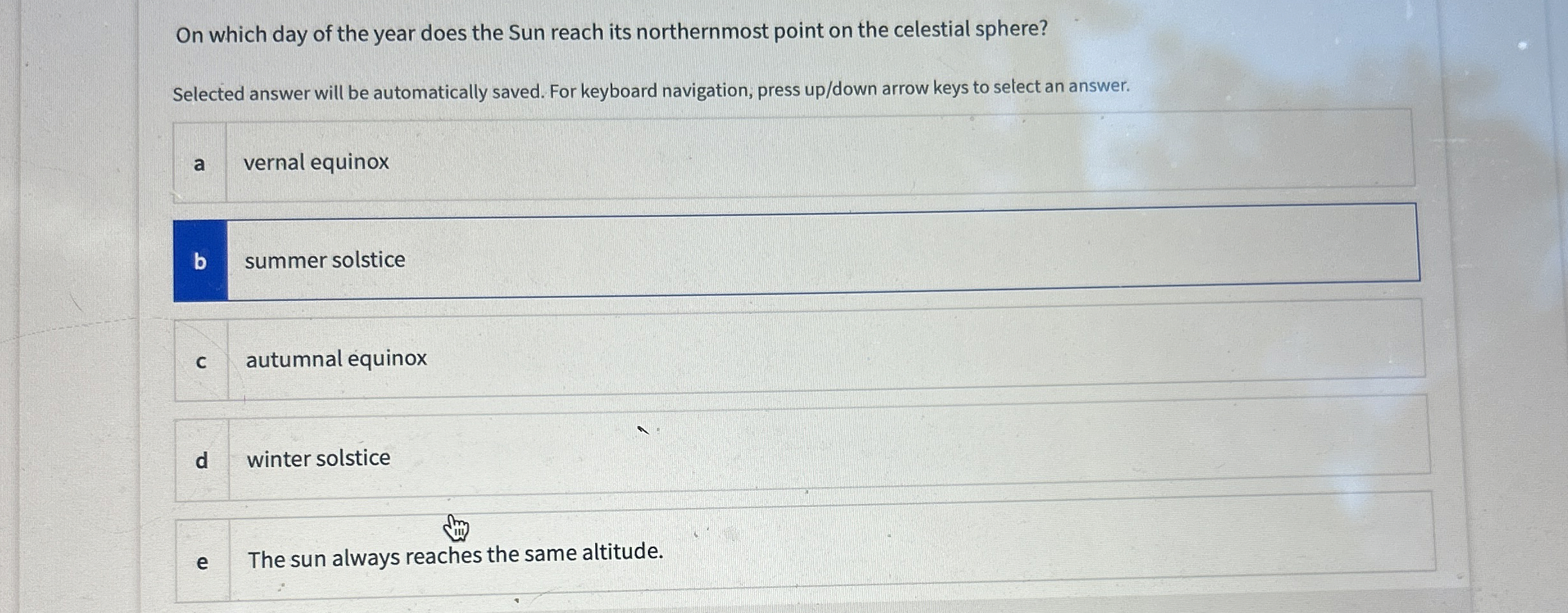 Solved On which day of the year does the Sun reach its