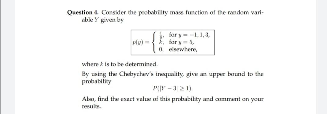 Solved Question 4 Consider The Probability Mass Function Chegg Com