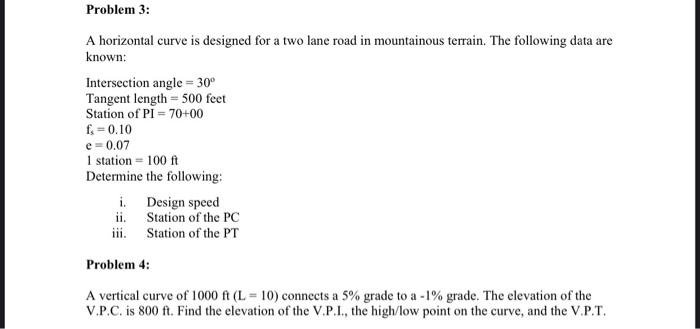 Solved Problem 3: A Horizontal Curve Is Designed For A Two | Chegg.com