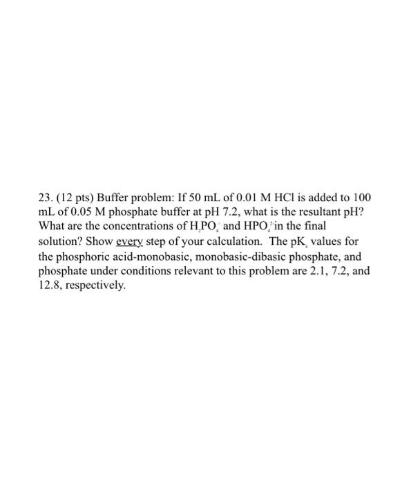 Solved 23. (12 pts) Buffer problem: If 50 mL of 0.01 M HCl | Chegg.com