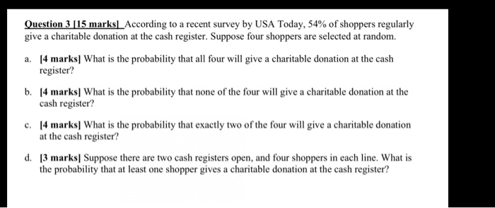 Solved Question 3 [15 marks) According to a recent survey by | Chegg.com