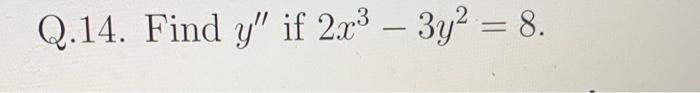 Solved 2x3−3y2=8 | Chegg.com