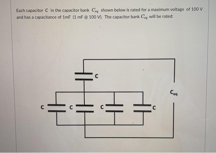 Solved Each capacitor C in the capacitor bank Ceq shown | Chegg.com