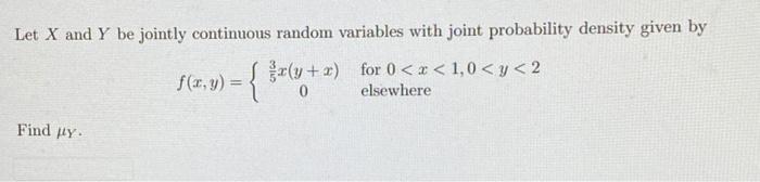 Solved Let X And Y Be Jointly Continuous Random Variables | Chegg.com