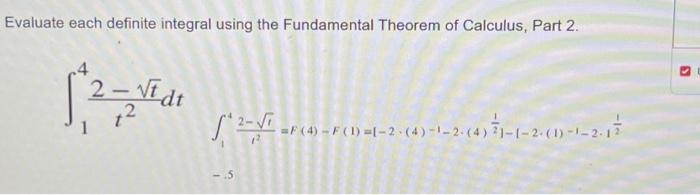 Solved Evaluate each definite integral using the Fundamental | Chegg.com