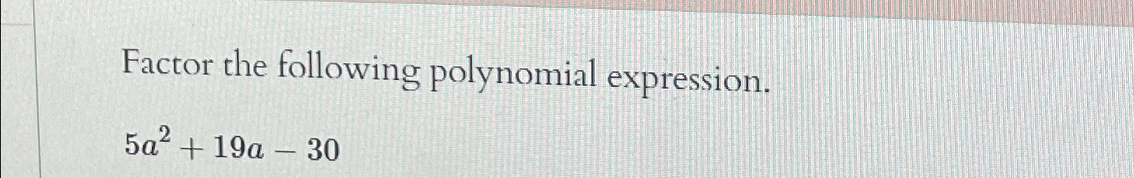 the expression 5 2n 2 3n has a factor