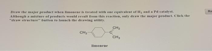 Solved Re Draw The Major Product When Limonene Is Treated | Chegg.com