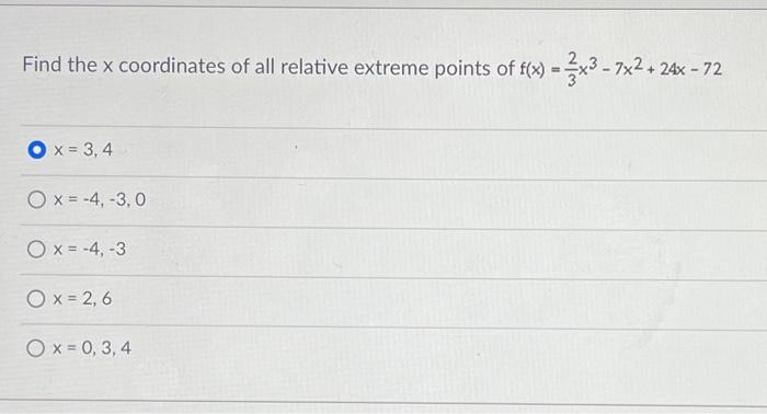 Solved Find the x coordinates of all relative extreme points | Chegg.com