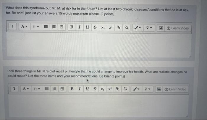 What does this syndrome put Mr. M. at risk for in the future? List at least two chronic diseases/conditions that he is at ris