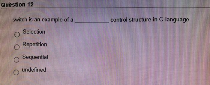 Solved Question 12 switch is an example of a control | Chegg.com